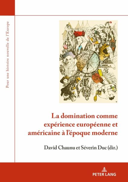 La domination comme expérience européenne et américaine à l'époque moderne (eBook, PDF)