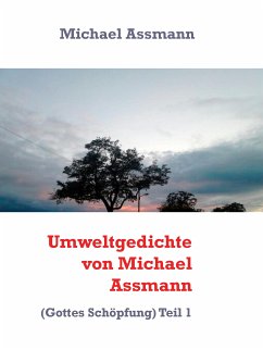 Umweltgedichte von Michael Assmann (eBook, ePUB) - Assmann, Michael