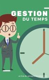 Comment gérer et optimisé sont temps de travail (eBook, ePUB)