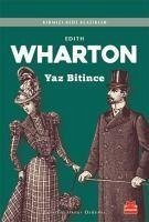 Yaz Bitince - Wharton, Edith