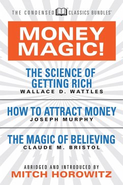 Money Magic! (Condensed Classics) - Wattles, Wallace D.; Murphy, Joseph