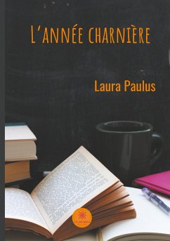 L'année charnière - Paulus, Laura
