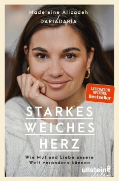 Starkes weiches Herz (eBook, ePUB) - Alizadeh (dariadaria), Madeleine