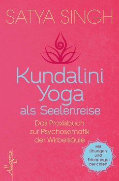 Kundalini Yoga als Seelenreise (eBook, ePUB) - Singh, Satya