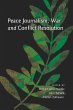 Peace Journalism, War and Conflict... - Bild 1