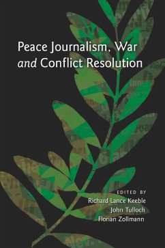 Peace Journalism, War and Conflict Resolution (eBook, PDF)
