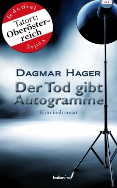 Der Tod gibt Autogramme: Österreich-Krimi (eBook, ePUB) - Hager, Dagmar
