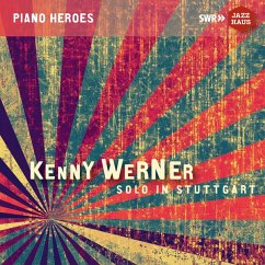 Kenny Werner-Solo In Stuttgart 1992 - Werner,Kenny/Mingus,Charles/Lewis,Mel/+