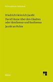 David Hume über den Glauben oder Idealismus und Realismus. Ein Gespräch (1787). Jacobi an Fichte (1799) (eBook, PDF)