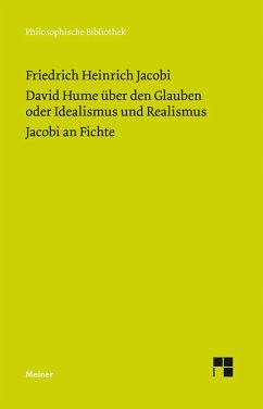 David Hume über den Glauben oder Idealismus und Realismus. Ein Gespräch (1787). Jacobi an Fichte (1799) (eBook, PDF) - Jacobi, Friedrich Heinrich