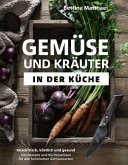 Gemüse und Kräuter in der Küche (eBook, PDF)