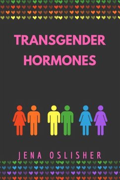 Transgender Hormones (eBook, ePUB) - Oslisher, Jena
