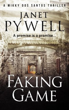 Faking Game (Mikky dos Santos Thrillers, #4) (eBook, ePUB) - Pywell, Janet