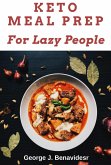 Keto Meal Prep for Lazy People (eBook, ePUB)