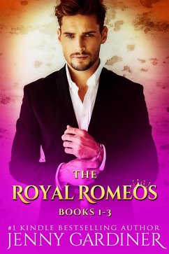 Cover The Royal Romeos Series (Books 1 - 3) (eBook, ePUB)