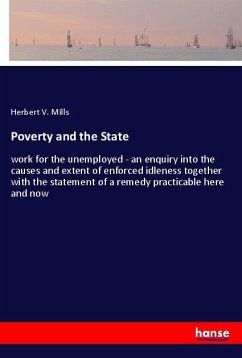 Poverty and the State - Mills, Herbert V.