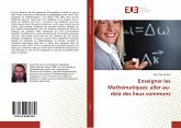 Enseigner les Mathématiques : aller au-delà des lieux communs