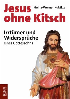 Jesus ohne Kitsch - Kubitza, Heinz-Werner