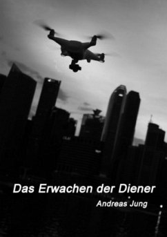 Das Erwachen der Diener - Jung, Andreas