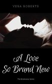 A Love So Brand New (eBook, ePUB)