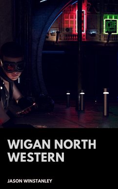 Wigan North Western (eBook, ePUB) - Winstanley, Jason