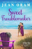 Sweet Troublemaker (Indigo Bay Second Chance Romances, #1) (eBook, ePUB)