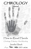 Chirology Manual How to Read Hands Chirology Palmistry Hand Reading (eBook, ePUB)
