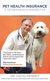 Pet Health Insurance:A Veterinarian's Perspective (eBook, ePUB)