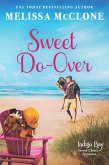 Sweet Do-Over (Indigo Bay Second Chance Romances, #2) (eBook, ePUB)