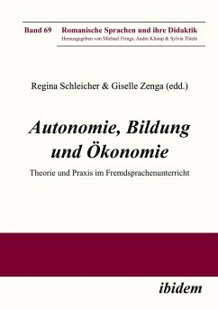 Autonomie, Bildung und Ökonomie - Schleicher, Regina Zenga-Hirsch