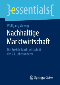 Nachhaltige Marktwirtschaft - Vieweg, Wolfgang