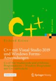 C++ mit Visual Studio 2019 und Windows Forms-Anwendungen , m. 1 Buch, m. 1 E-Book
