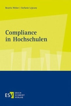 Compliance in Hochschulen - Weber, Beatrix;Lejeune, Stefanie