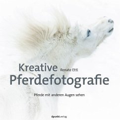 Kreative Pferdefotografie - Ettl, Renate