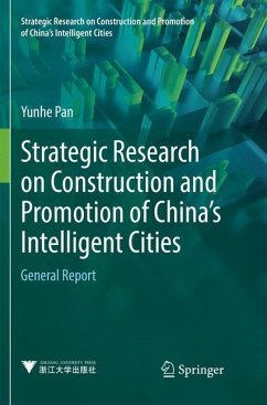 Strategic Research on Construction and Promotion of China's Intelligent Cities - Pan, Yun-he