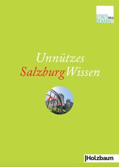 Unnützes SalzburgWissen - Stadtbekannt.at
