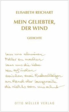 Mein Geliebter, der Wind - Reichart, Elisabeth