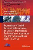 Proceedings of the 8th International Conference on Sciences of Electronics, Technologies of Information and Telecommunications (SETIT¿18), Vol.2