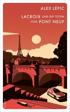 Lacroix und die Toten vom Pont Neuf / Kommissar Lacroix Bd.1 - Lépic, Alex