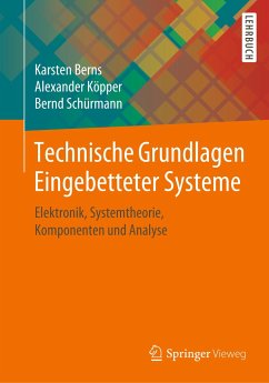 Technische Grundlagen Eingebetteter Systeme - Berns, Karsten;Köpper, Alexander;Schürmann, Bernd