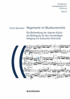 Hegemonie im Musikunterricht - Blanchard, Olivier