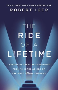 The Ride of a Lifetime (eBook, ePUB) - Iger, Robert
