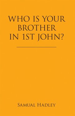Cover Who Is Your Brother in 1St John? (eBook, ePUB)