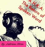 A.H.K.A: The Return of Spoken Word (eBook, ePUB)