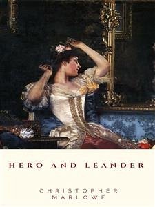 Hero and Leander (eBook, ePUB) - Marlowe, Christopher