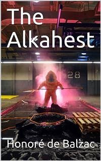 The Alkahest (eBook, PDF) - de Balzac, Honoré