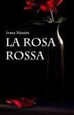 La rosa rossa (eBook, ePUB)