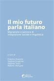 Il mio futuro parla italiano (eBook, ePUB)