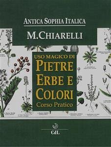 Uso Magicodi Pietre Erbe e Colori (eBook, ePUB) - Chiarelli, Michela