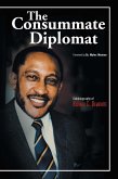 The Consummate Diplomat (eBook, ePUB)